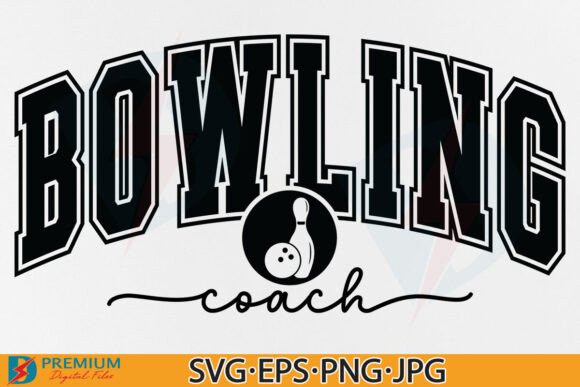 Bowling Coach Svg, Bowling Mom Png – A Practical Designer’s Review