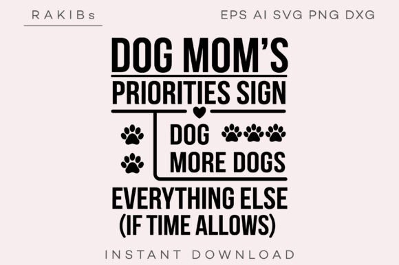 Dog Mom’s Priorities Sign SVG PNG: A Designer’s Real-World Review