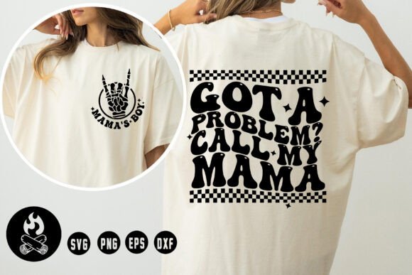 Got a Problem Call My Mama Svg Funny Mom: A Designer’s Honest Take