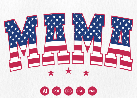 Mama 4th of July Svg Mama, Mom 4th July