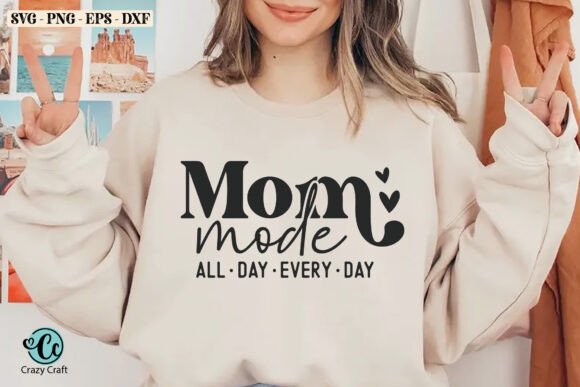 Mom Mode All Day Every Day, Mama SVG Review for Real Embroidery Projects